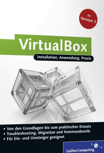 VirtualBox: Installation, Anwendung, Praxis