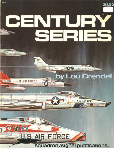 Century Series in Color (F-100 Super Sabre; F-101 Voodoo; F-102 Delta Dagger; F-104 Starfighter; F-105 Thunderchief; F-106 Delta Dart) - Fighting Colors series (6501)