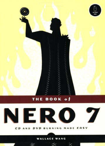 The Book of Nero 7: CD and DVD Burning Made Easy