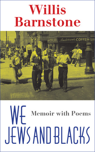 We Jews and Blacks: Memoir With Poems