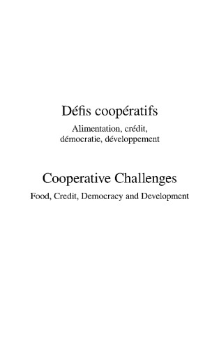 Defis cooperatifs : Alimentation, credit, democratie, developpement ; Edition bilingue francais-anglais