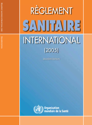 Reglement sanitaire international, 2eme edition (2005)