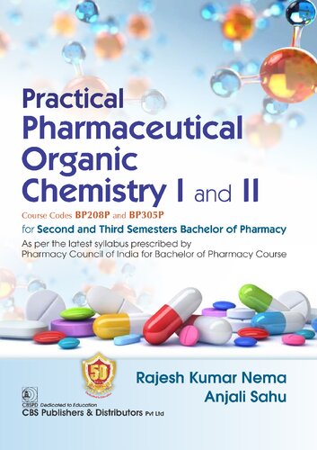 Practical Pharmaceutical Organic Chemistry I & II for Second and Third Semesters Bachelors of Pharmacy