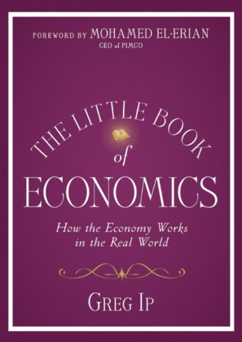 The Little Book of Economics: How the Economy Works in the Real World (Little Books. Big Profits)