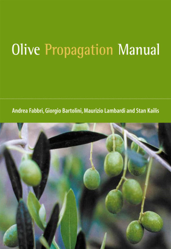 Olive Propagation Manual (Landlinks Press)