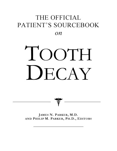 The Official Patient's Sourcebook on Tooth Decay