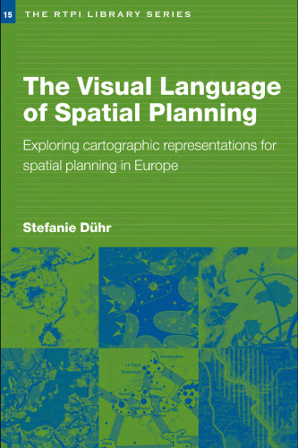 The Visual Language of Spatial Planning: Exploring Cartographic Representations for Spatial Planning in Europe