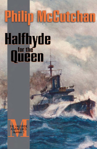 Halfhyde for the Queen (The Halfhyde Adventures, No. 5)