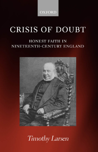 Crisis of Doubt: Honest Faith in Nineteenth-Century England