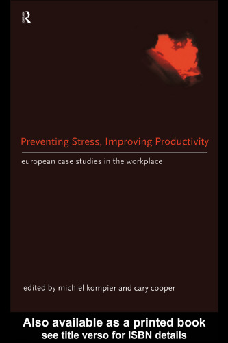 Preventing Stress, Improving Productivity: European Case Studies in the Workplace