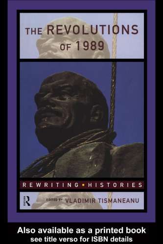 The Revolutions of 1989 (Rewriting Histories)