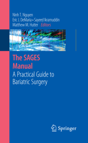 The SAGES Manual: A Practical Guide to Bariatric Surgery (Sages Manuals)