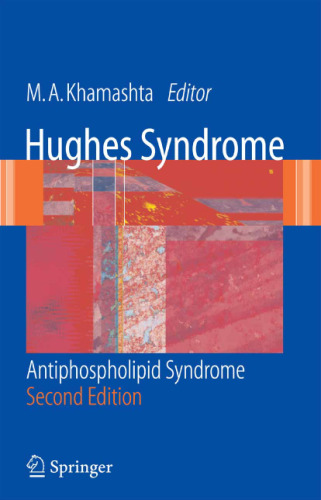 Hughes Syndrome: Antiphospholipid Syndrome