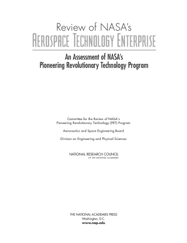 Review of NASA's Aerospace Technology Enterprise: An Assessment of Nasa's Pioneering Revolutionary Technology Program