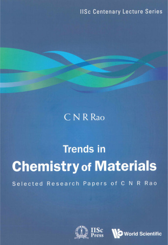 Trends In Chemistry Of Materials: Selected Research Papers of C N R Rao (Iisc Centenary Lecture Series)