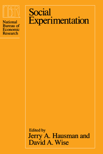 Social Experimentation (National Bureau of Economic Research Conference Report)