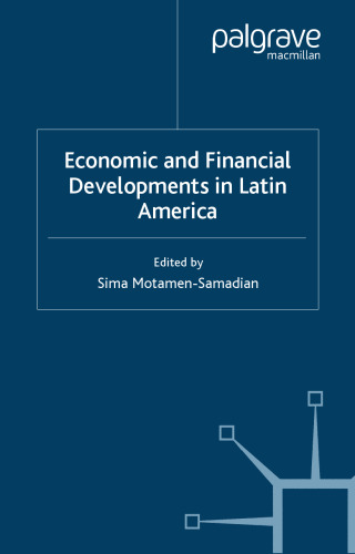 Economic and Financial Developments in Latin America (Center for the Study of Emerging Markets)