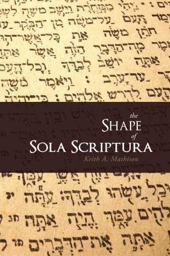 The Shape of Sola Scriptura