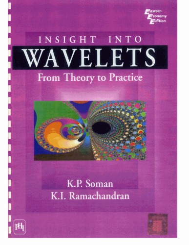 Insight Into Wavelets: From Theory to Practice