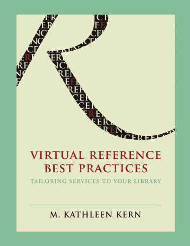 Virtual References Best Practices: Tailoring Services to Your Library