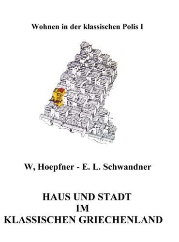 Haus und Stadt im klassischen Griechenland