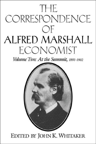 The Correspondence of Alfred Marshall, Economist (Volume 2)