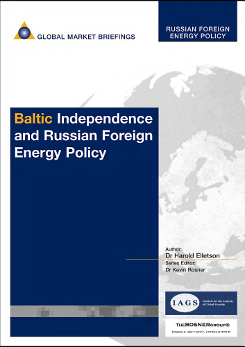 Baltic Independence and Russian Foreign Energy Policy