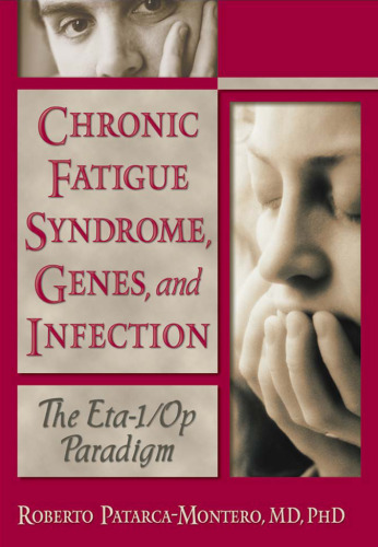 Chronic Fatigue Syndrome, Genes, and Infection: The Eta-1 Op Paradigm