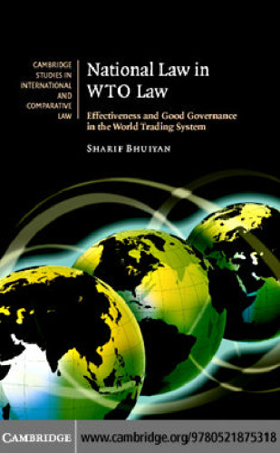 National Law in WTO Law: Effectiveness and Good Governance in the World Trading System