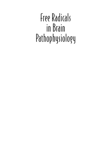 Free Radicals in Brain Pathophysiology (Oxidative Stress and Disease)