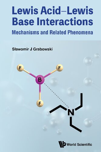 Lewis Acid–Lewis Base Interactions: Mechanisms and Related Phenomena