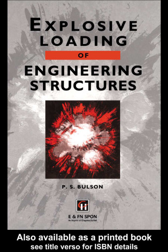 Explosive Loading of Engineering Structures