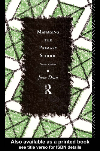 Managing the Primary School (Educational Management Series)