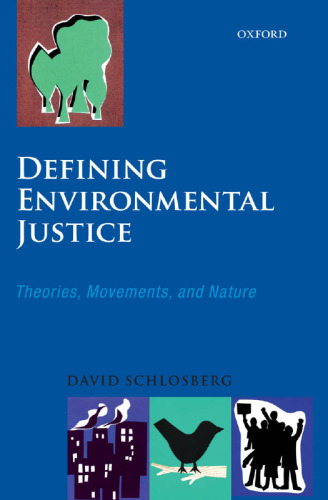 Defining Environmental Justice: Theories, Movements, and Nature