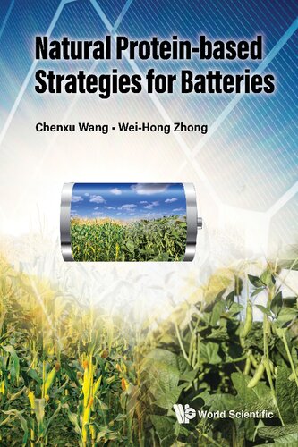 Natural Protein-Based Strategies for Batteries