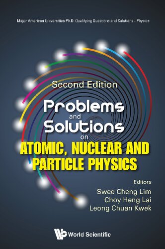 Problems and Solutions on Atomic, Nuclear and Particle Physics