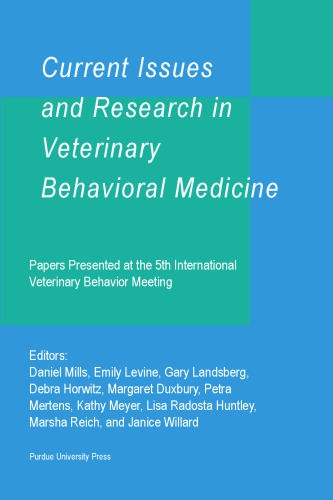 Current Issues and Research in Veterinary Behavioral Medicine