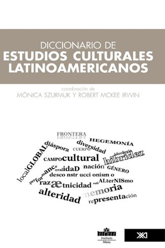 Diccionario de estudios culturales latinoamericanos (Spanish Edition)