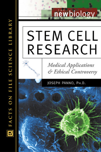 Stem Cell Research: Medical Applications and Ethical Controversies (New Biology)