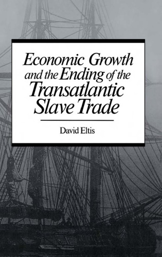 Economic Growth and the Ending of the Transatlantic Slave Trade