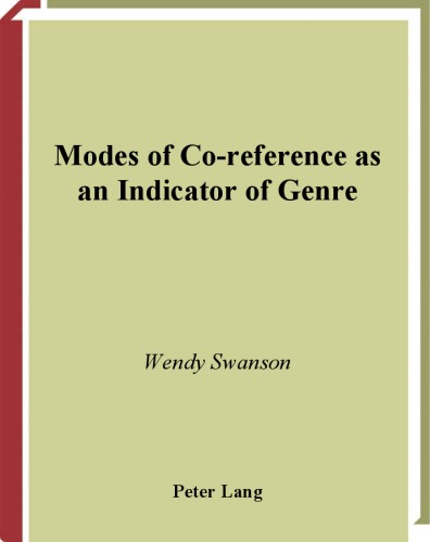 Modes of Co-Reference As an Indicator of Genre (Linguistic Insights, V. 12)