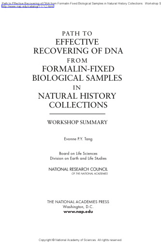 Path to Effective Recovering of DNA from Formalin-Fixed Biological Samples in Natural History Collections: Workshop Summary