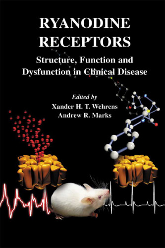 Ryanodine Receptors: Structure, function and dysfunction in clinical disease (Developments in Cardiovascular Medicine)