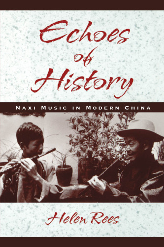 Echoes of History: Naxi Music in Modern China