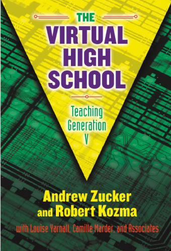 The Virtual High School: Teaching Generation V