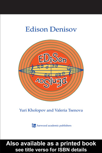 Edison Denisov (Contemporary Music Studies, V. 8)