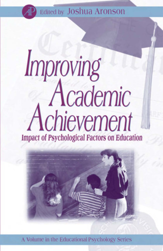 Improving Academic Achievement: Impact of Psychological Factors on Education