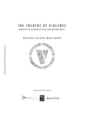 The Theatre of Violence: Narratives of Protagonists in the South African Conflict