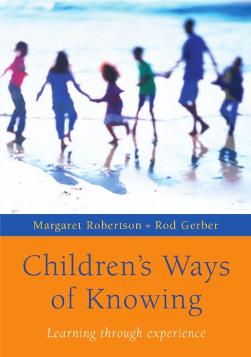 Children's Ways of Knowing: Learning Through Partnerships