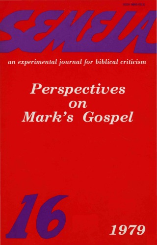 Semeia 16: Perspectives on Mark's Gospel